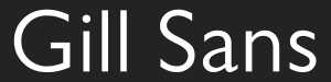 gill sans font